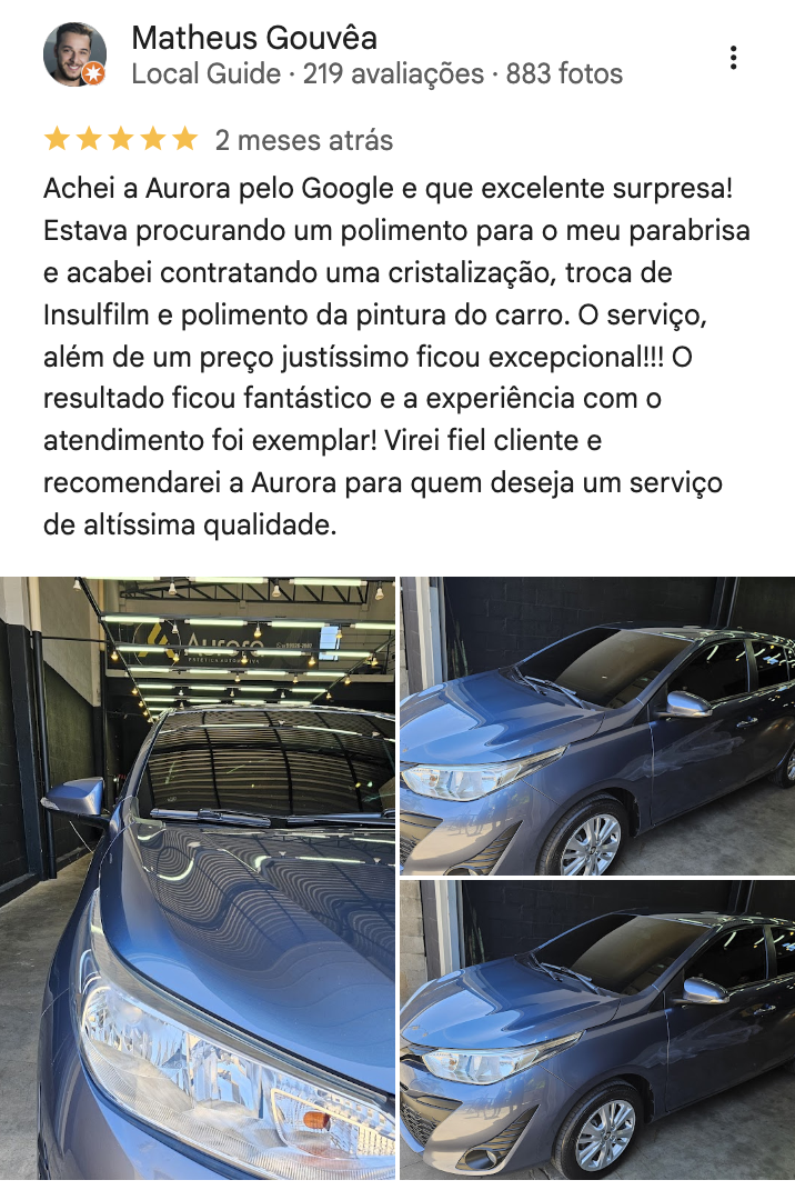 Avaliação de Matheus Gouvêa no Google sobre a Aurora Estética Automotiva